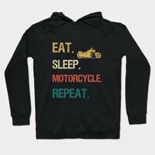 Eat sleep motorcycle repeat Hoodie